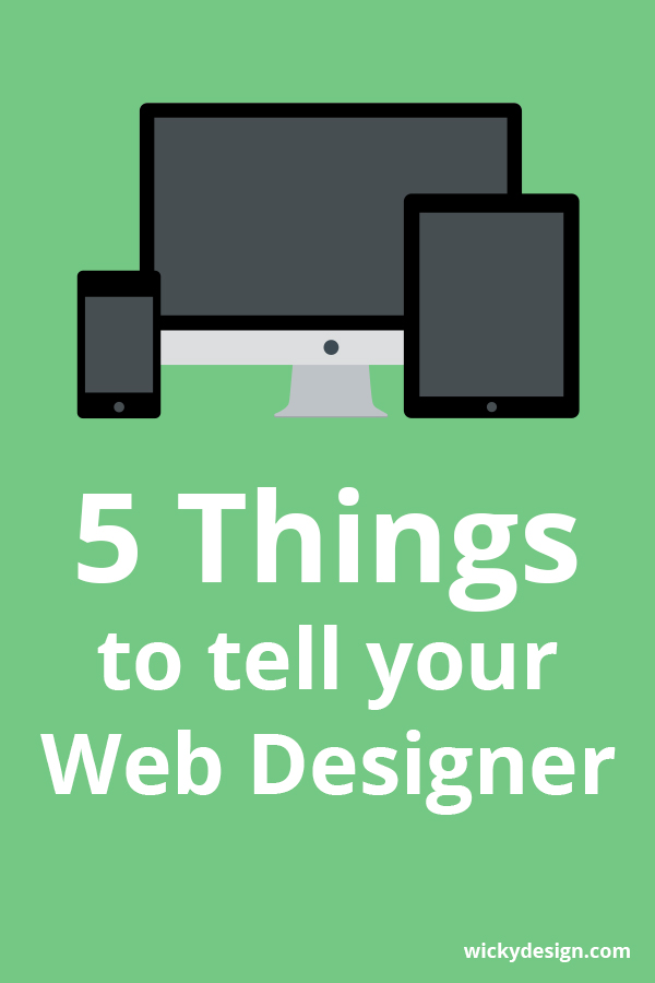 5 Things to tell your web designer