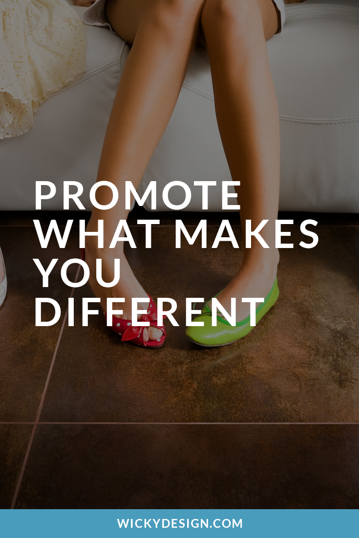 Promote what makes you different