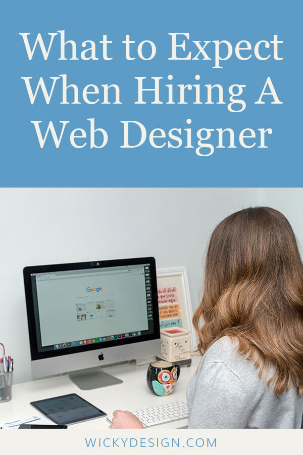 What to Expect When Hiring A Web Designer