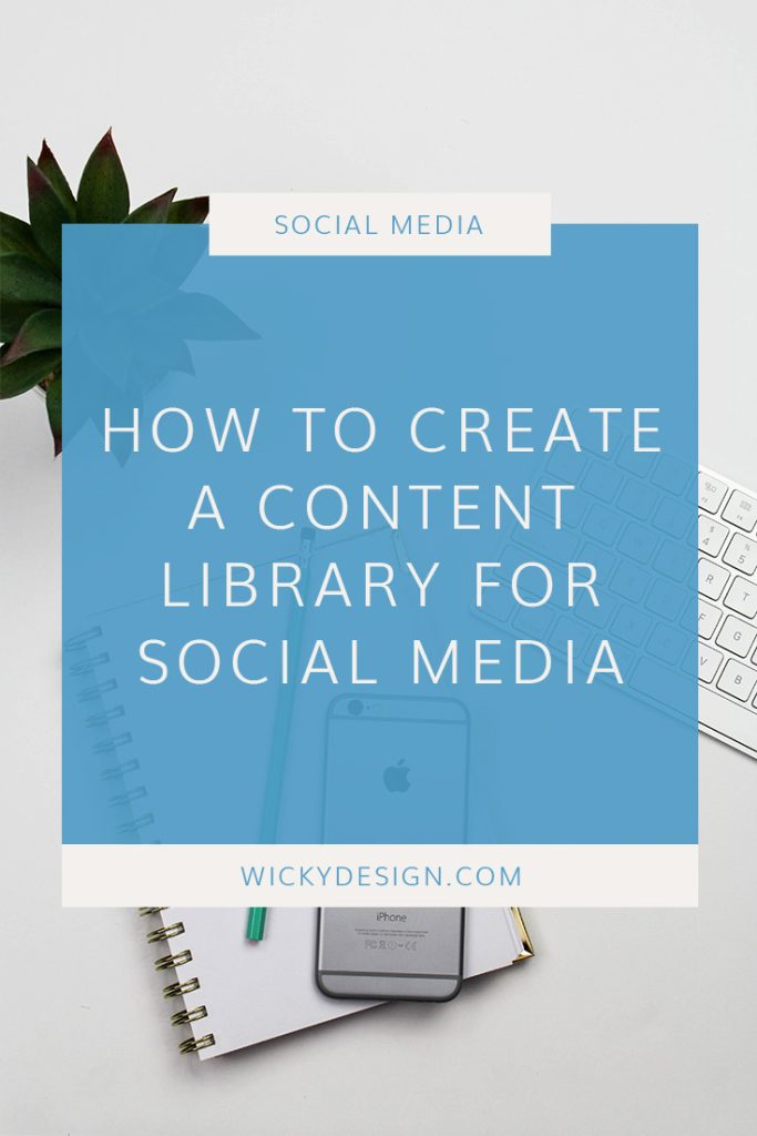 How to Create a Content Library for Social Media