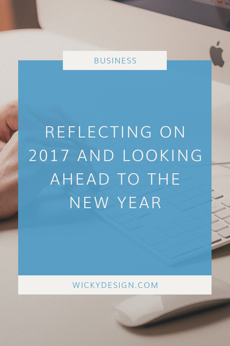 We're taking some time to reflect on 2017 and our business goals for the new year.