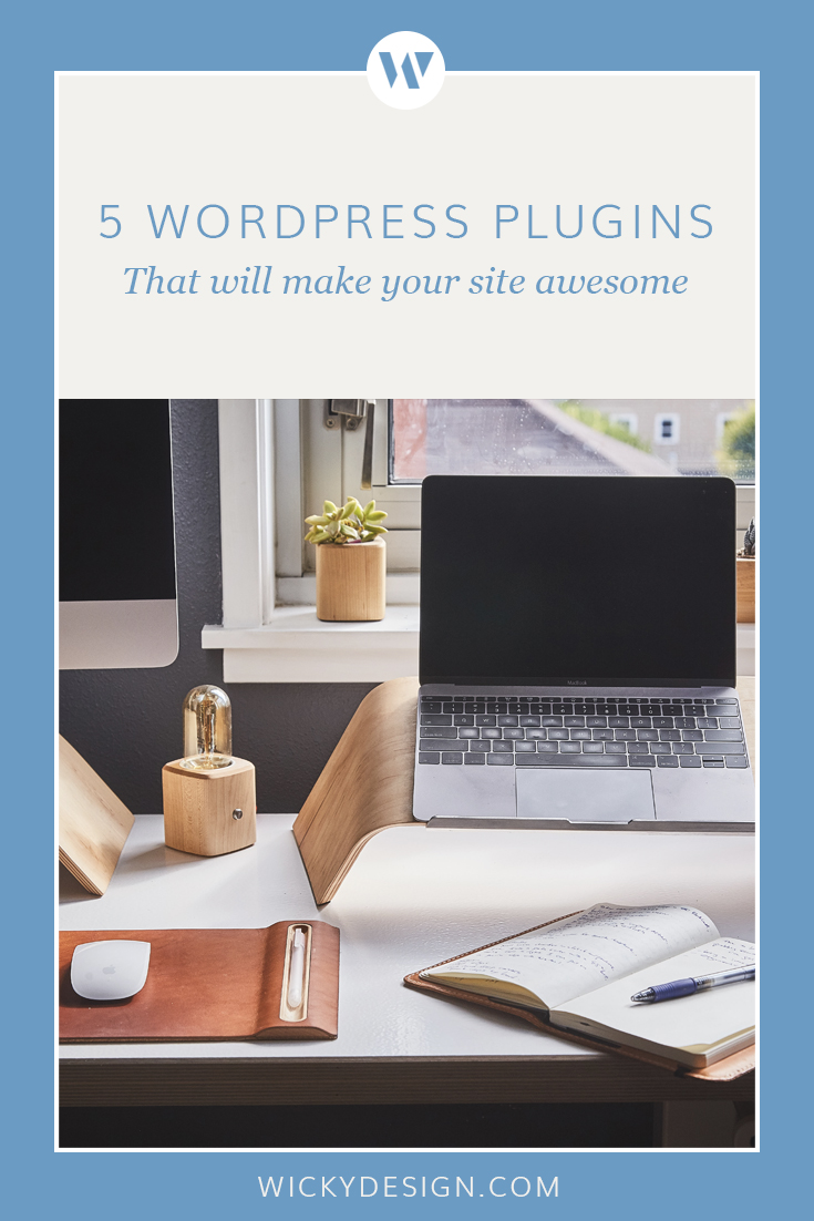 These 5 WordPress plugins will make your site awesome.