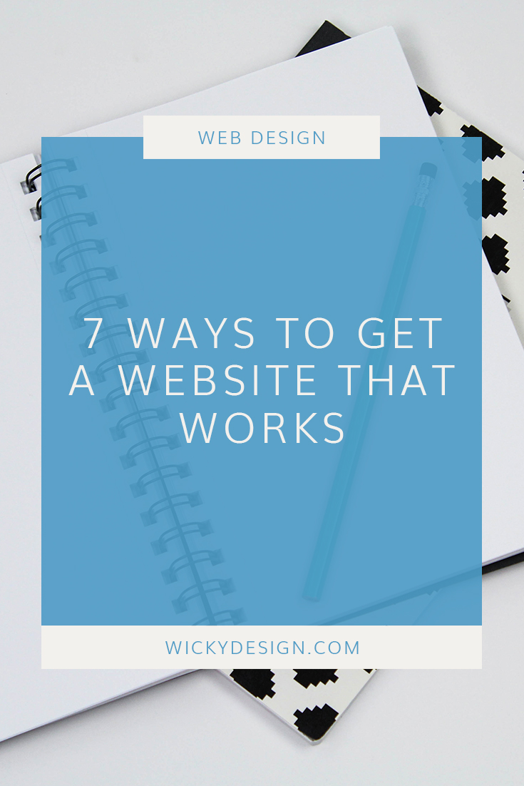 7 ways to get a website that works to generate leads for your business.