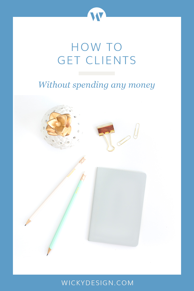 You don't need a huge advertising budget to get new clients. Try these free techniques.