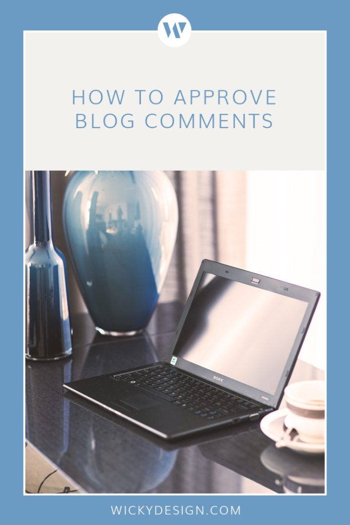 How to approve blog comments in WordPress.