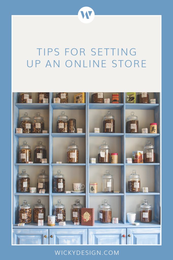 Tips for setting up an online store.