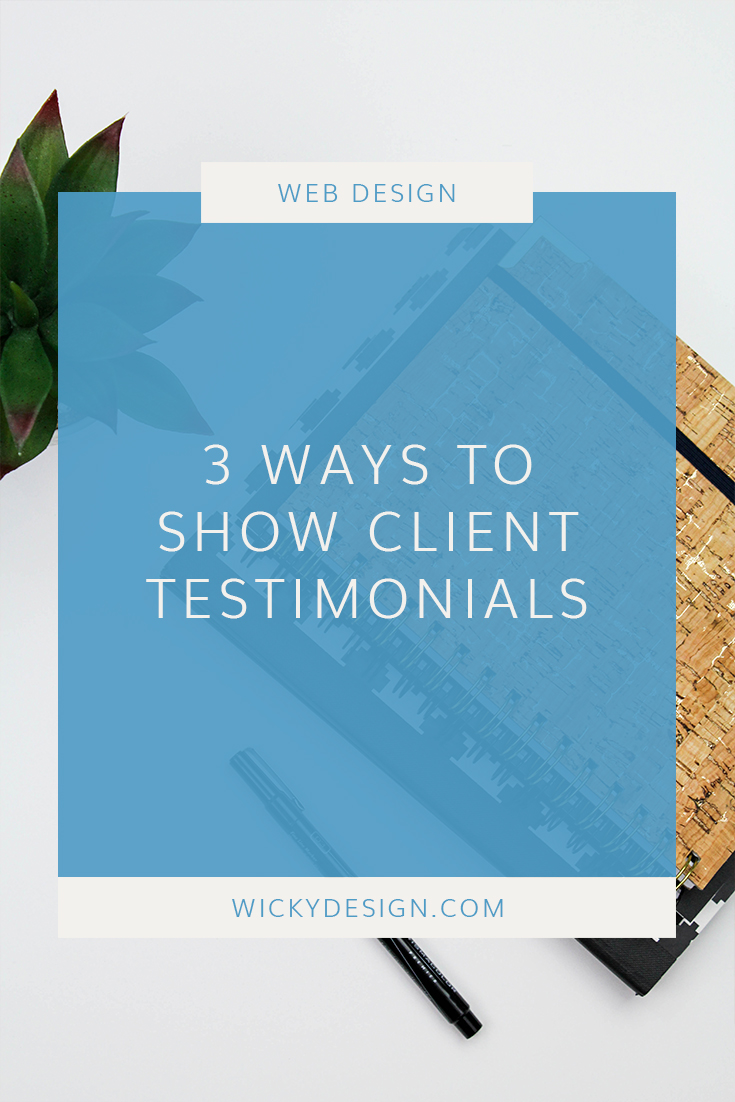 3 ways to feature client testimonials on your website.