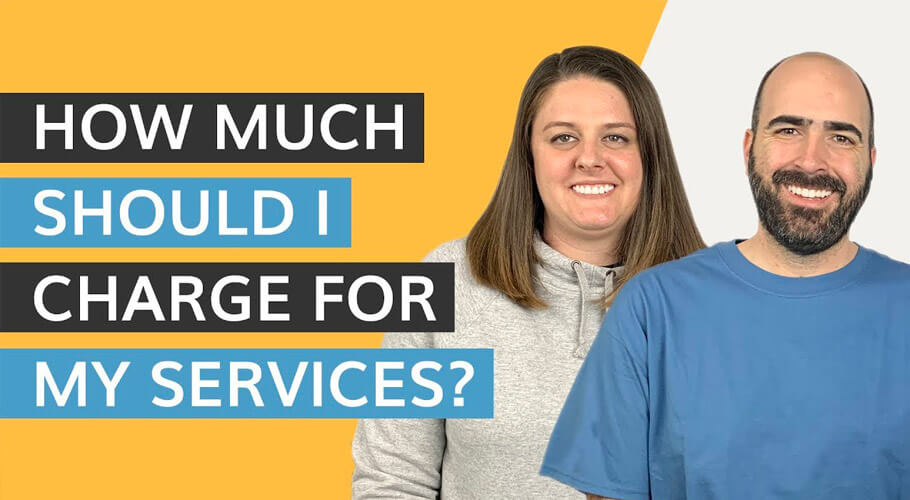 How much should I charge for my services?