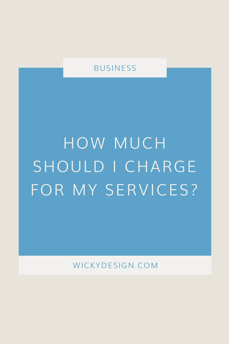 how-much-should-i-charge-for-my-services