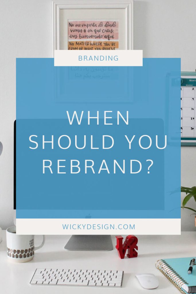 When should you rebrand?