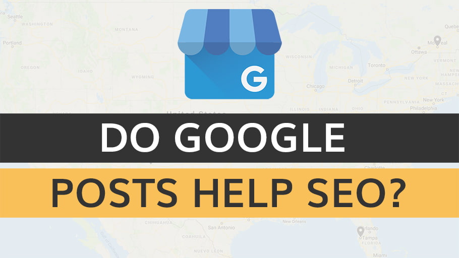 Do Google My Business Posts Help SEO