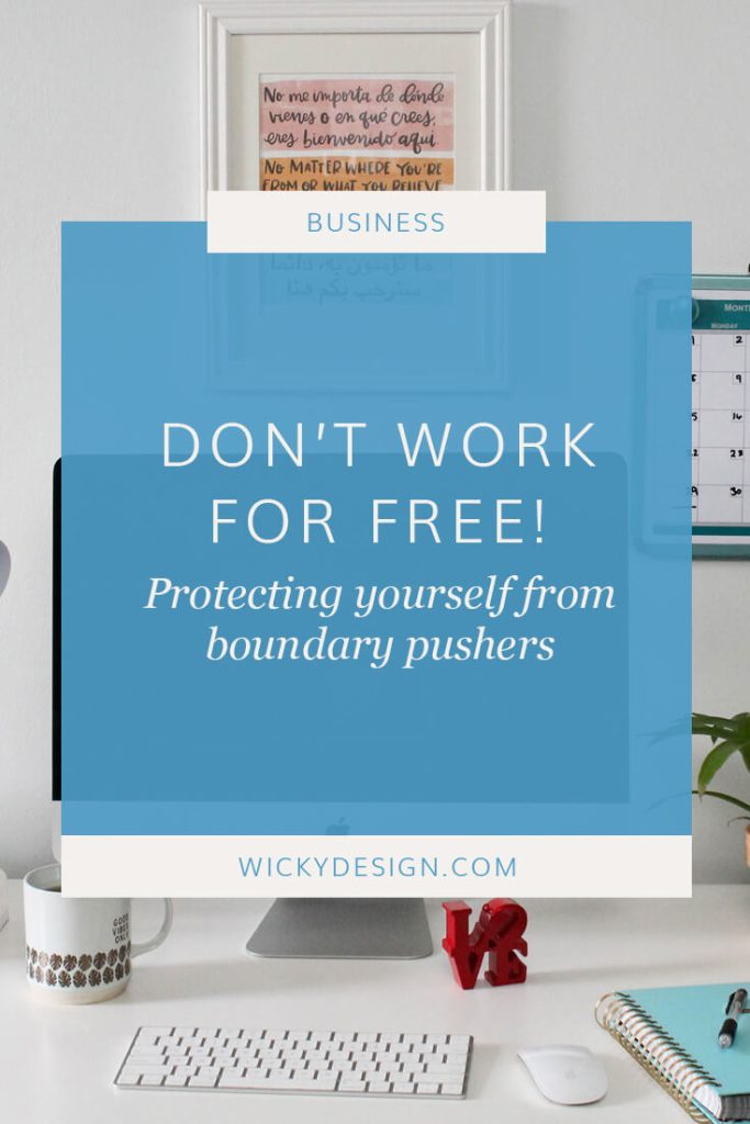 Don't Work for Free: Protecting Yourself from Boundary Pushers