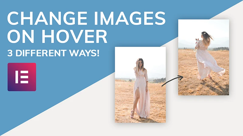 Change Images on Hover in Elementor