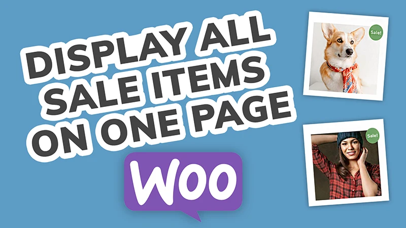 How To Show All Sale Items On One Page [WooCommerce Tutorial]