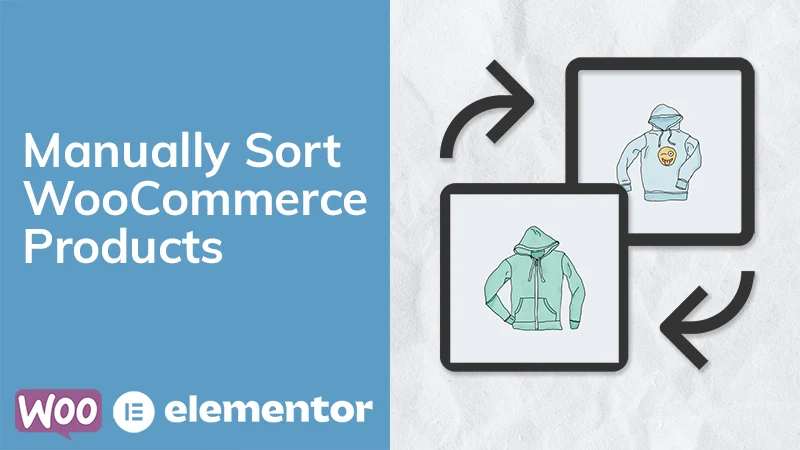 Manually Sort WooCommerce Products
