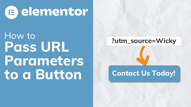 Pass URL Parameters To A Button Elementor Tutorial 