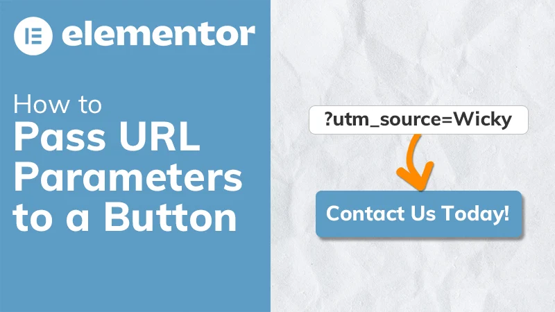 Pass URL Parameters to a Button (Elementor Tutorial)