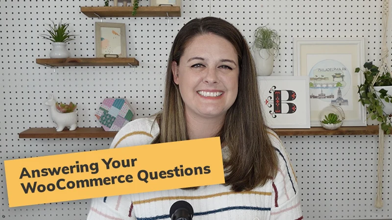 Answering Your WooCommerce Questions