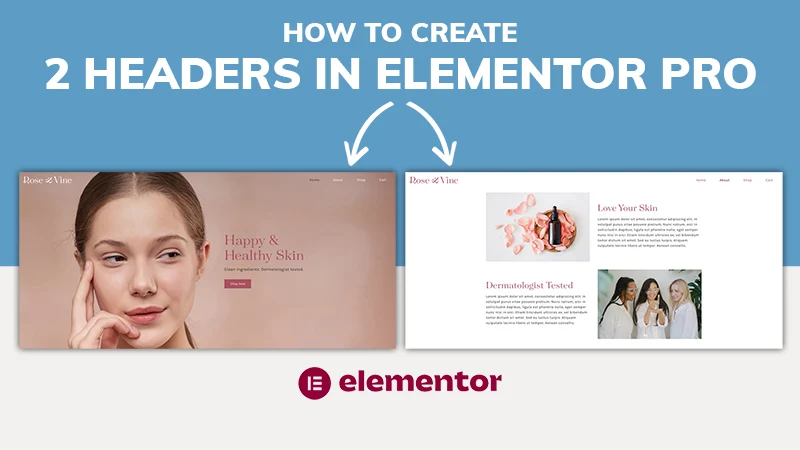 How to Create 2 Different Headers in Elementor Pro