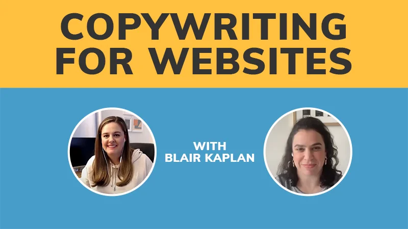 Copywriting for Websites - Interview with Blair Kaplan