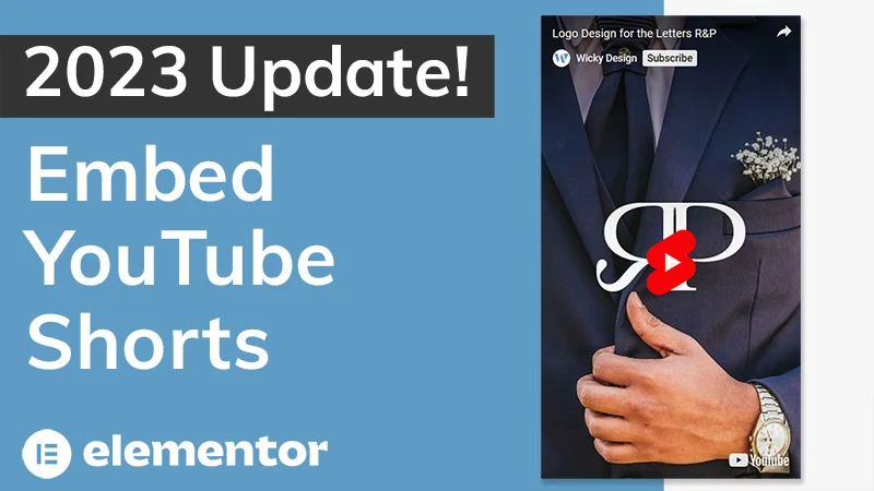 Embed YouTube Shorts in Elementor (2023 Update)