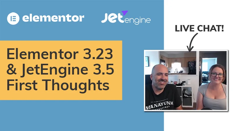 Elementor 3.23 & JetEngine 3.5 First Thoughts