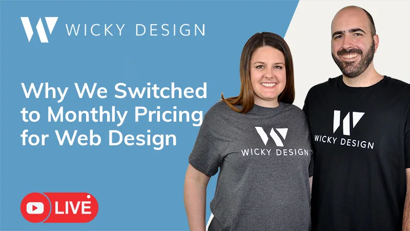 Why We Switched to Monthly Pricing for Web Design