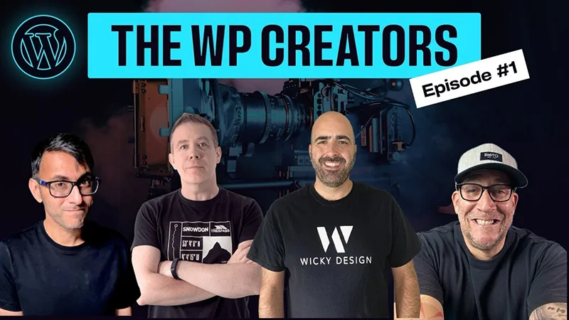 WP Creators Live - Episode 1 - Web Squadron, WPTuts, Wicky Design, Lytbox