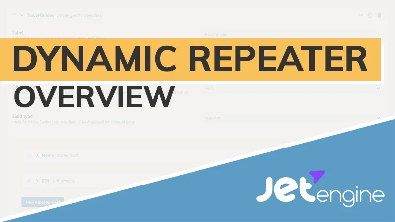 Dynamic Repeater Overview (JetEngine)